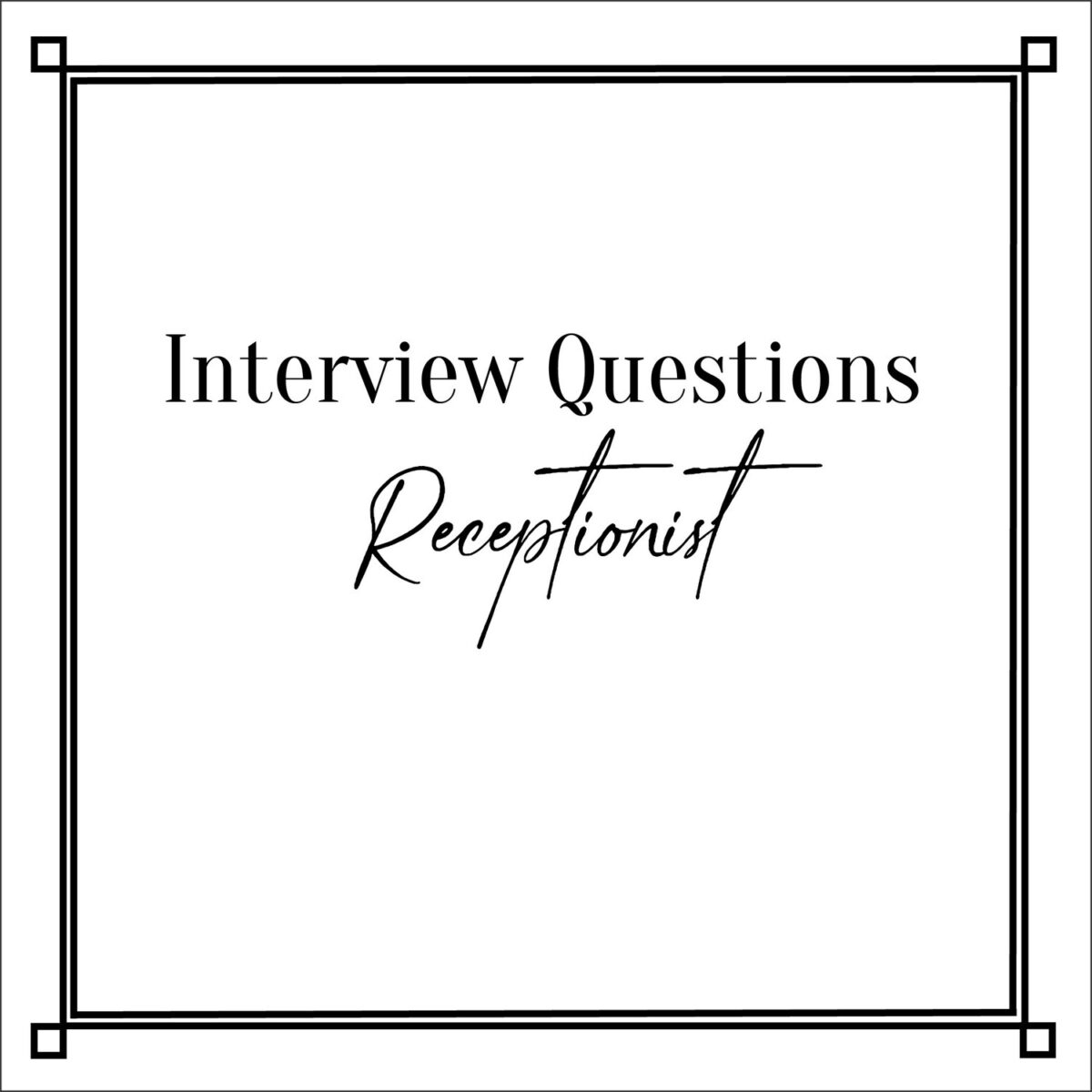 Interview Question Receptionist V R B Management Consulting Co LLC   InterviewQuestionsReceptionist 1200x1200 